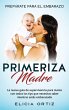 Madre primeriza - Bild 1