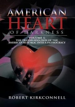 American Heart of Darkness - Kirkconnell, Robert