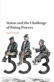 Status and the Challenge of Rising Powers - Ward, Steven