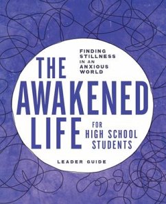 The Awakened Life for High School Students - Bollinger, Sarah E; Olsen, Angela R