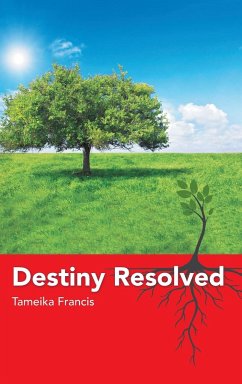 Destiny Resolved - Francis, Tameika