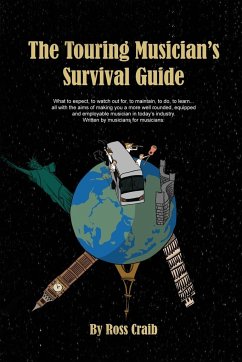 The Touring Musician's Survival Guide - Craib, Ross Leslie