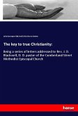 The key to true Christianity: