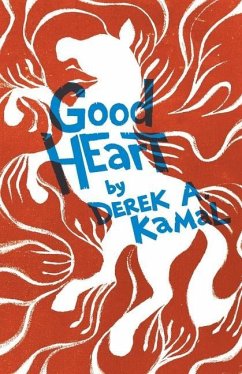 Good Heart - Kamal, Derek a.