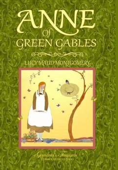 ANNE OF GREEN GABLES - Montgomery, Lucy Maud; Treasures, Grandma'S