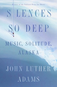 Silences So Deep - Adams, John Luther