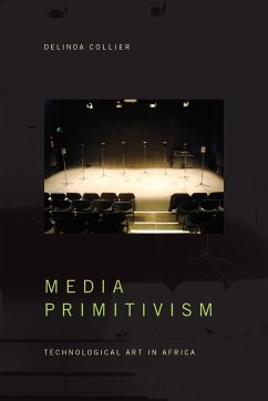 Media Primitivism - Collier, Delinda