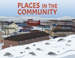 Places in the Community - Arvaaq Press