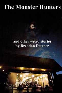 The Monster Hunters - Detzner, Brendan