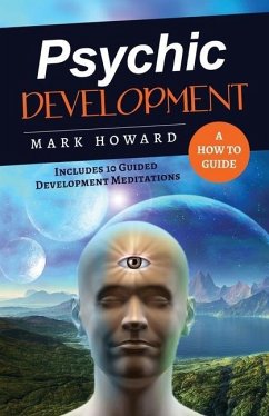 Psychic Development: A How to Guide - Howard, Mark