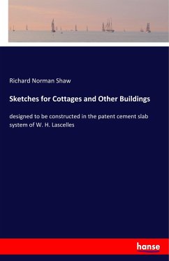 Sketches for Cottages and Other Buildings - Shaw, Richard Norman