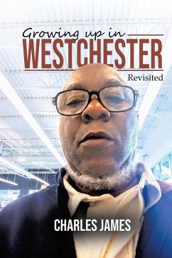 Growing Up In Westchester - James, Charles