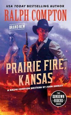 Ralph Compton Prairie Fire, Kansas - Shirley, John; Compton, Ralph