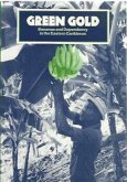 Green Gold: Bananas and Dependency in the Eastern Caribbean