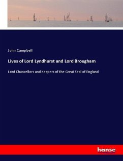 Lives of Lord Lyndhurst and Lord Brougham - Campbell, John
