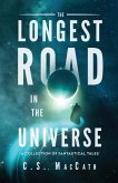 The Longest Road in the Universe: A Collection of Fantastical Tales