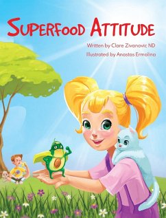 Superfood Attitude - Zivanovic, Clare