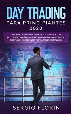 Day Trading Para Principiantes 2020 - Florín, Sergio