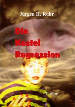 Die Kestel Regression (eBook, ePUB) - Ruhr, Jürgen