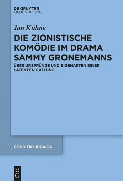 Die zionistische Komödie im Drama Sammy Gronemanns (eBook, ePUB) - Kühne, Jan