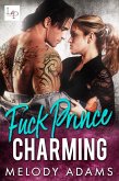 Fuck Prince Charming (eBook, ePUB)
