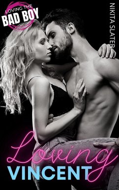 Cover Loving Vincent (Loving the Bad Boy, #1) (eBook, ePUB)