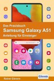 Das Praxisbuch Samsung Galaxy A51 - Anleitung für Einsteiger (eBook, PDF)