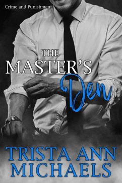 Cover The Master's Den (Crime and Punishment, #5) (eBook, ePUB)
