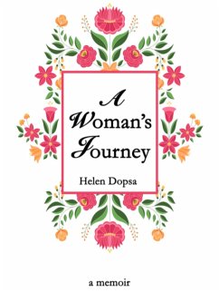 A Woman's Journey (eBook, ePUB) - Dopsa, Helen