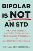 Bipolar is NOT an STD (eBook, ePUB)
