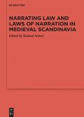 Narrating Law and Laws of Narration in Medieval Scandinavia (eBook, ePUB)