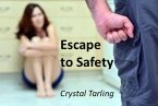 Escape To Safety (eBook, ePUB)