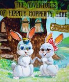 The adventures of Hippity Hopperty Hare (eBook, ePUB)