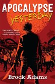 Apocalypse Yesterday (eBook, ePUB) Apocalypse Yesterday (eBook, ePUB)