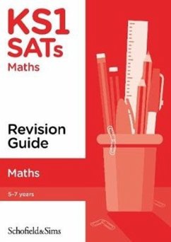 KS1 SATs Maths Revision Guide - Schofield & Sims, Steve; Mills