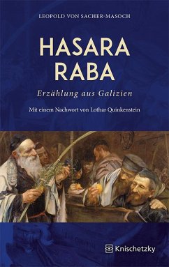 Hasara Raba. Erzählung aus Galizien - Sacher-Masoch, Leopold von