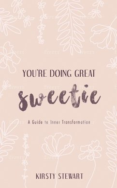 You're Doing Great Sweetie (eBook, ePUB) - Stewart, Kirsty