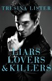 Liars, Lovers & Killers Liars, Lovers & Killers