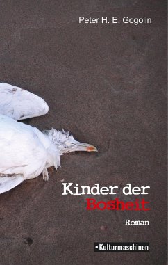 Kinder der Bosheit - Gogolin, Peter H. E.