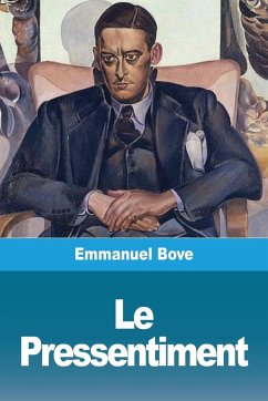 Le Pressentiment - Bove, Emmanuel