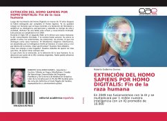 EXTINCIÓN DEL HOMO SAPIENS POR HOMO DIGITALIS: Fin de la raza humana - Gomes, Roberto Guillermo
