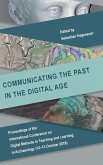 Communicating the Past in the Digital Age Communicating the Past in the Digital Age