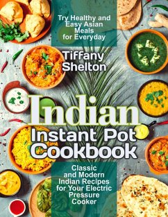 Indian Instant Pot Cookbook - Shelton, Tiffany