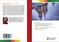 O Processo Decisório nas Igrejas Presbiterianas - Cruz, Lairton