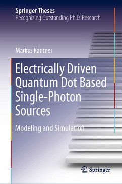 Electrically Driven Quantum Dot Based Single-Photon Sources (eBook, PDF) - Kantner, Markus