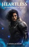 Heartless (The Adrsta Chronicles, #4) (eBook, ePUB) Heartless (The Adrsta Chronicles, #4) (eBook, ePUB)