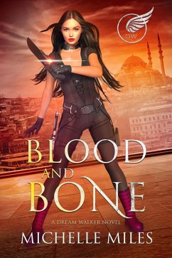 Blood and Bone (Dream Walker, #2) (eBook, ePUB) - Miles, Michelle