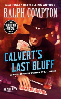 Ralph Compton Calvert's Last Bluff (eBook, ePUB) - Ripley, E. L.; Compton, Ralph