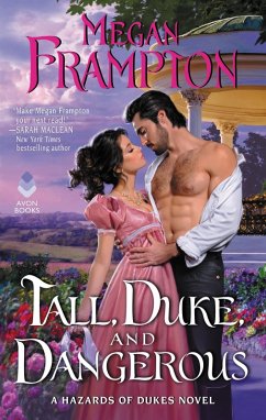 Tall, Duke, and Dangerous (eBook, ePUB) - Frampton, Megan Tall, Duke, and Dangerous (eBook, ePUB) - Frampton, Megan