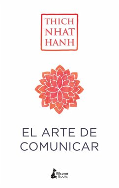 El arte de comunicar (eBook, ePUB) - Hanh, Thich Nhat